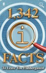 1,342 QI Facts To Leave You Flabbergasted - John Lloyd ; John Mitchinson ; James Harkin - 9780571332465