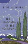 MADONNA OF THE MOUNTAINS - ELISE VALMORBIDA - 9780571336333