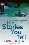 The Stories You Tell - Kristen Lepionka - 9780571351251