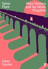 Mary Ventura and the Ninth Kingdom - Sylvia Plath - 9780571351732