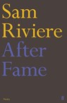 After Fame - Sam Riviere - 9780571356928