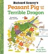 Richard Scarry's Peasant Pig and the Terrible Dragon - Richard Scarry - 9780571361229