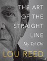 The Art of the Straight Line - Lou Reed ; Laurie Anderson - 9780571383306
