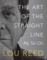 The Art of the Straight Line - Lou Reed ; Laurie Anderson - 9780571383320