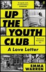 Up the Youth Club - Emma Warren - 9780571389223
