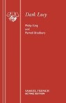 Dark Lucy - Philip King ; Parnell Bradbury - 9780573011108