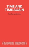Time and Time Again - Alan Ayckbourn - 9780573014574