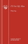 I'll Get My Man - Philip King - 9780573015335