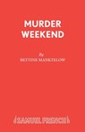 Murder Weekend - Bettine Manktelow - 9780573020001