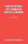 Plotters of Cabbage Patch Corner - David Wood - 9780573050305