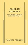 Alice in Concert - Elizabeth Swados - 9780573681196