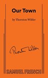 Our Town - Thornton Wilder - 9780573701504