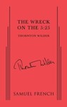 Wreck on the 5 - Thornton Wilder - 9780573703904