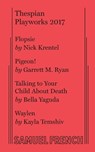 Thespian Playworks 2017 - Nick Krentel ; Garrett M Ryan ; Bella Yaguda - 9780573707155