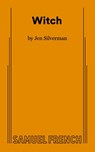 Witch - Jen Silverman - 9780573708237