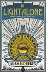 By Light Alone - Adam Roberts - 9780575083660