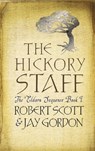 The Hickory Staff - Rob Scott ; Jay Gordon - 9780575105072