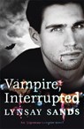 Vampire, Interrupted - Lynsay Sands - 9780575110755
