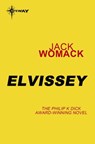 Elvissey - Jack Womack - 9780575132351