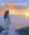 My Cape Cod Magic - J Bean Palmer ; Chris Palmer - 9780578082820