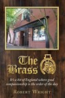 The Brass - Robert Philip Wright - 9780578131412
