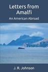 Letters from Amalfi - JOHNSON,  J R - 9780578393285