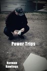 Power Trips - Norman Rawlings - 9780578482514