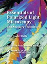 Essentials of Polarized Light Microscopy and Ancillary Techniques - John Gustav Delly - 9780578527833