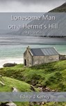 Lonesome Man on a Hermit's Hill - Edward Kenny - 9780578604862