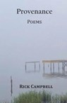Provenance: Poems - CAMPBELL,  Rick - 9780578763989