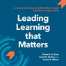 Leading Learning that Matters - David N Perkins ; Daniel G Wilson ; Flossie S G Chua - 9780578846354