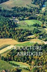 Agriculture Abridged - Jeff Poppen - 9780578930671