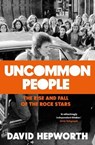 Uncommon People - David Hepworth - 9780593077627