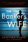Alger, C: Banker's Wife - ALGER,  Cristina - 9780593083666