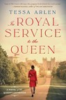 In Royal Service To The Queen - Tessa Arlen - 9780593102480