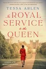 In Royal Service to the Queen - Tessa Arlen - 9780593102497