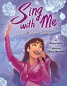 Sing with Me: The Story of Selena Quintanilla - Diana Lopez - 9780593110959