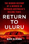 Return to Uluru - Mark Mckenna - 9780593185773