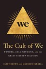 Cult of We - BROWN,  Eliot ; Farrell, Maureen - 9780593239759