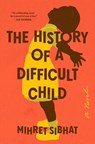 HIST OF A DIFFICULT CHILD - SIBHAT,  Mihret - 9780593298619