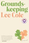 Groundskeeping - Lee Cole - 9780593320501