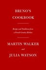 Bruno's Cookbook - Martin Walker ; Julia Watson - 9780593321195