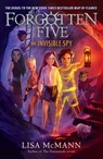 The Invisible Spy (The Forgotten Five, Book 2) - Lisa McMann - 9780593325445