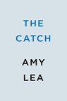 The Catch - Amy Lea - 9780593336625
