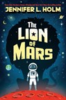 Lion of Mars - HOLM,  Jennifer L. - 9780593376942