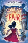 Come See the Fair - Gavriel Savit - 9780593378663