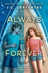 Cervantes, J: Always Isn't Forever - J C Cervantes - 9780593404485