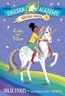 Unicorn Academy Nature Magic #4: Aisha and Silver - Julie Sykes - 9780593426784