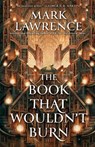 Book That Wouldn't Burn - Mark Lawrence - 9780593437926