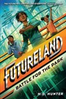 Futureland: Battle for the Park - H. D. Hunter - 9780593479445